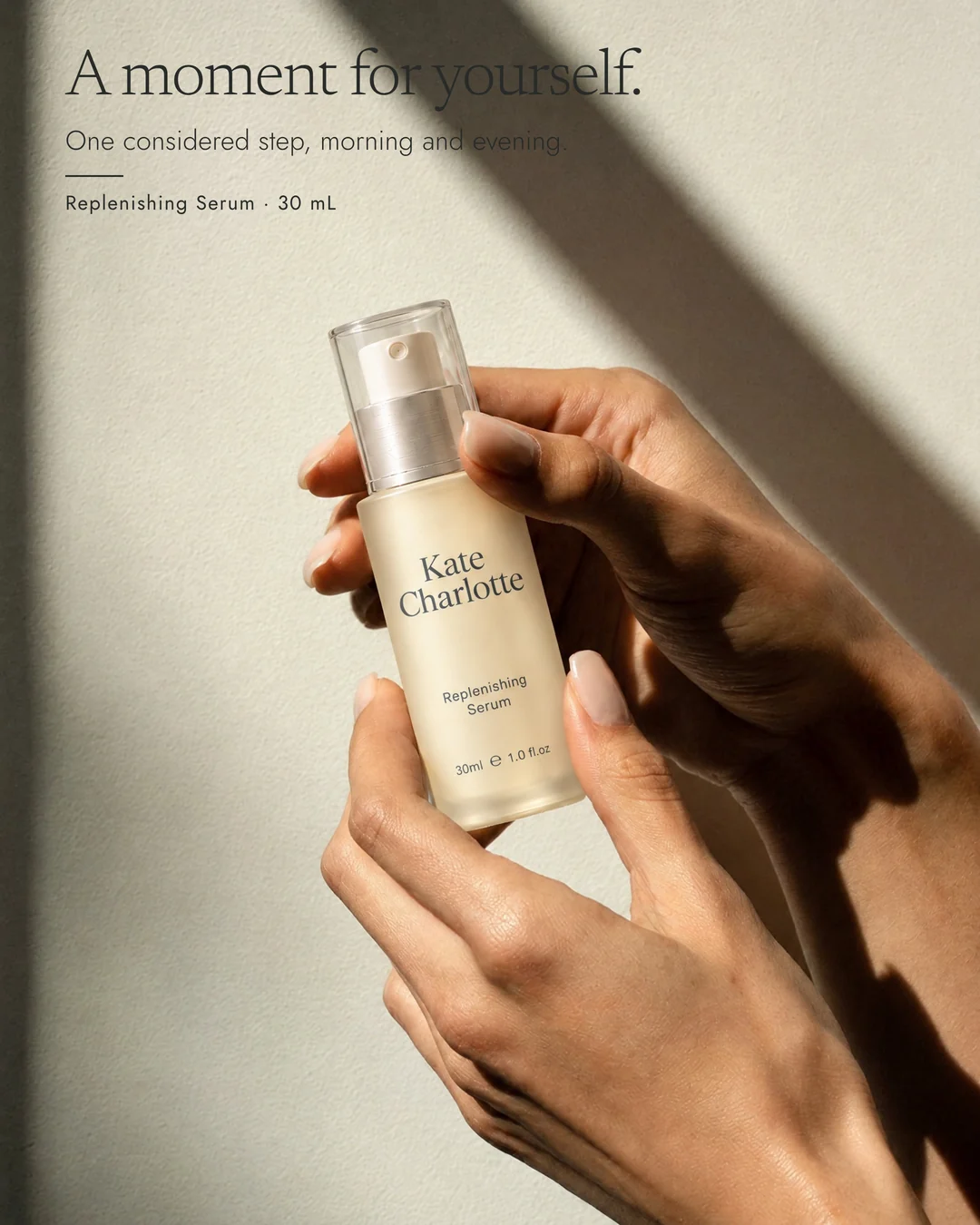 A moment for yourself, with the Replenishing Serum